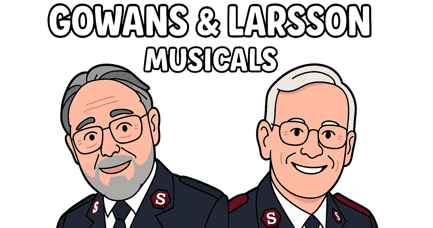 Illustrated portrait of John Gowans and John Larsson with text 'Gowans & Larsson Musicals'